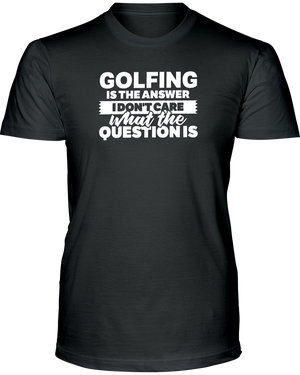 Open image in slideshow, GOLFING IS THE ANSWER
