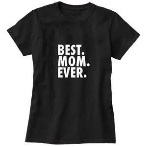 Open image in slideshow, Best Mom Ever T-Shirt
